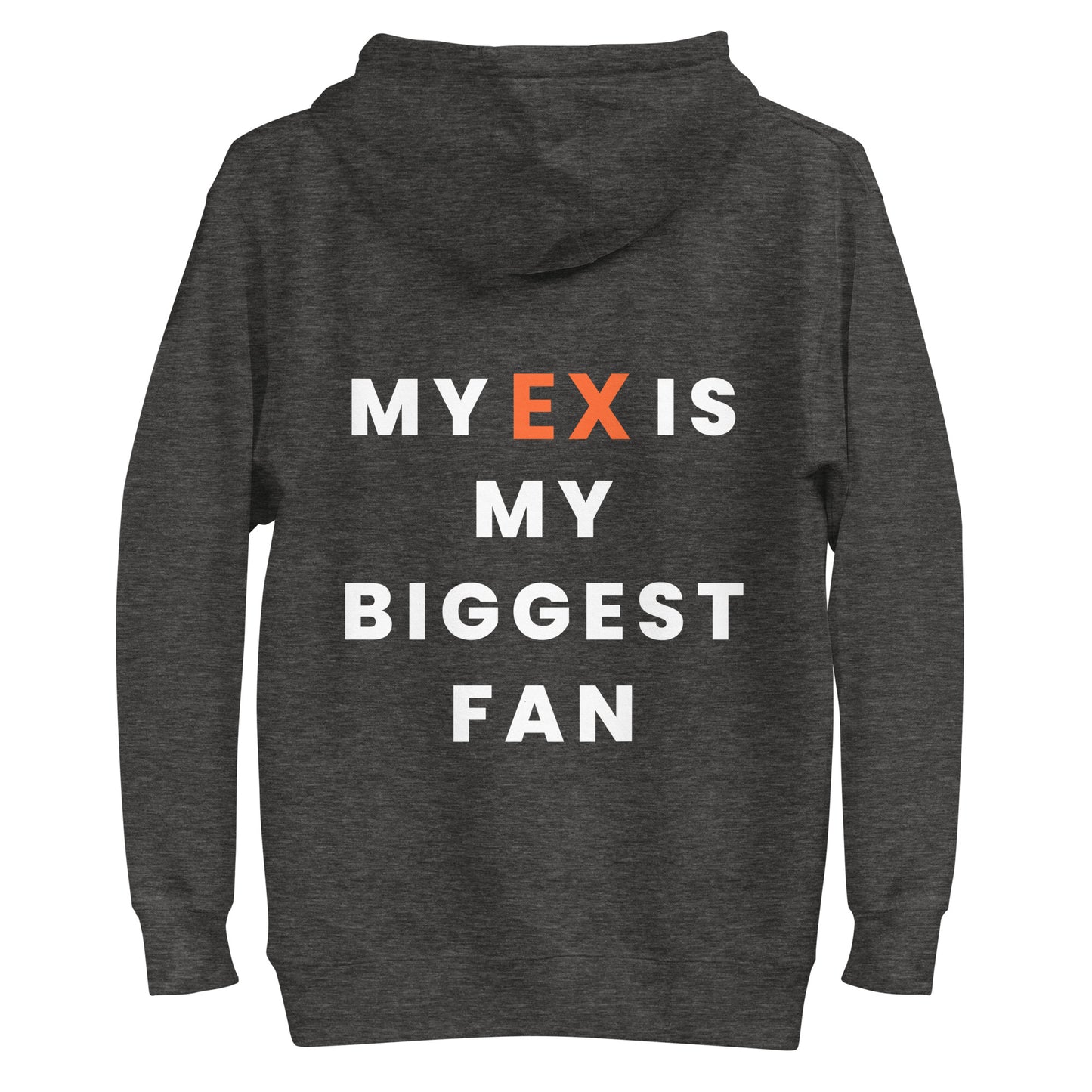 My ex is my biggest fan